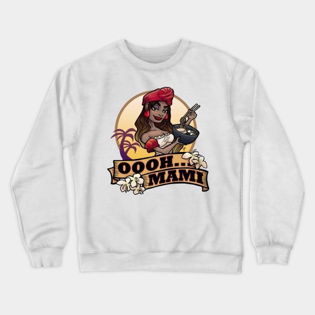 Oooh Mami Crewneck Sweatshirt by itsmidnight